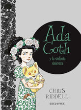 ADA GOTH Y LA SINFONIA SINIESTRA | Riddel,chris | 9788414010648 (Edelvives)